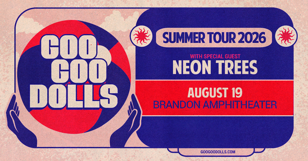 Static_Social-FacebookPR_1200x630_GooGooDolls_2026_Regional_BrandonAmphitheater_0819